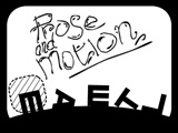 Prose and Motion